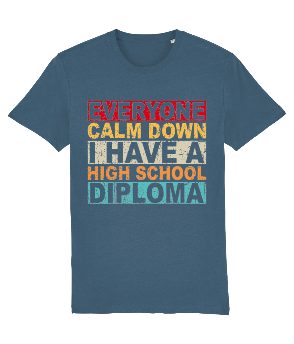 Tricou „Everyone calm down, I have a high school diploma” - imagine 3