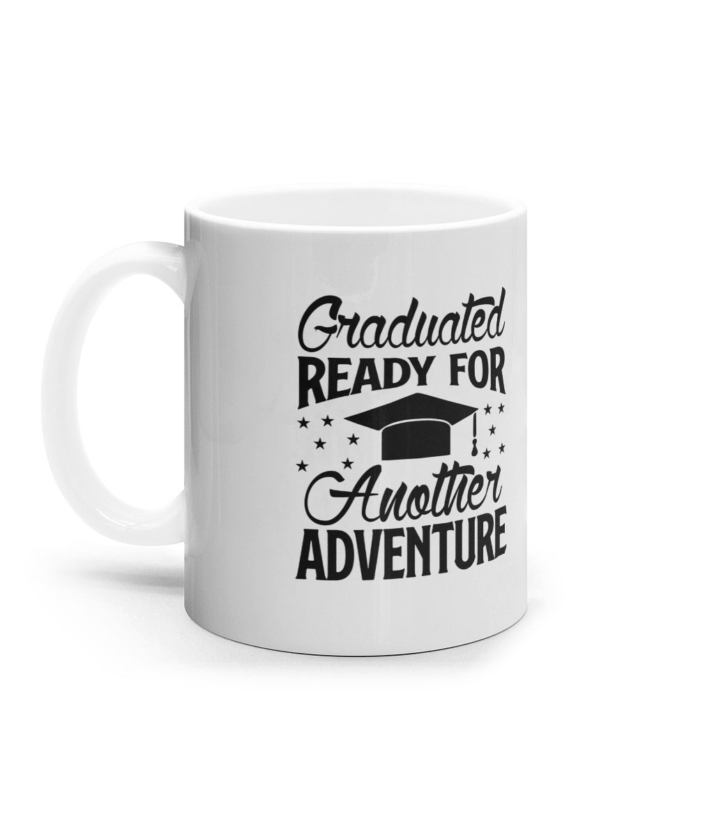 Cana ceramica alba Graduated ready for another adventure pentru absolventi de liceu facultate