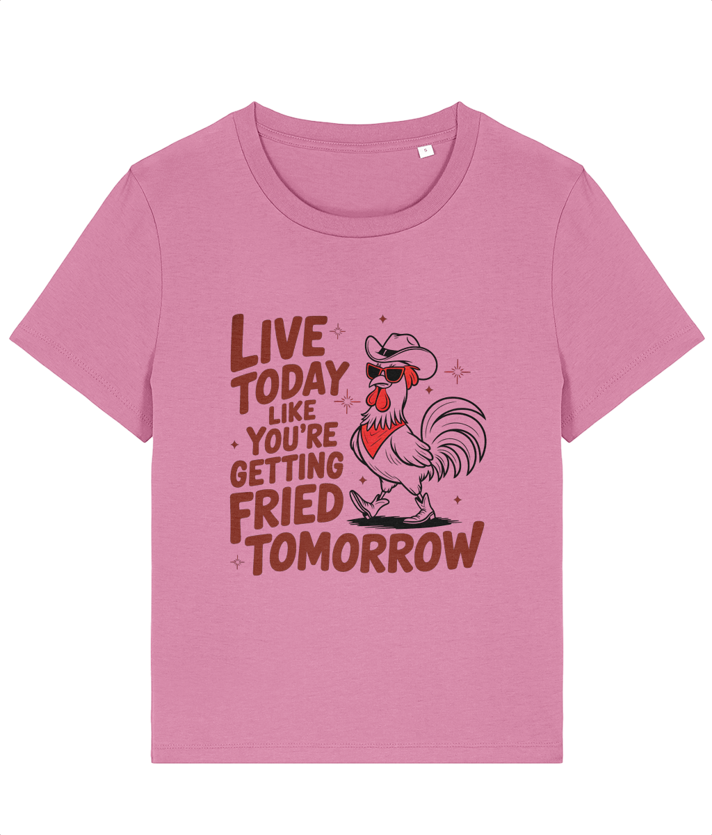 Tricou damă „Live today like you're getting fried tomorrow” - imagine 6