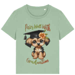 Tricou damă „Pairs Well With Graduation”