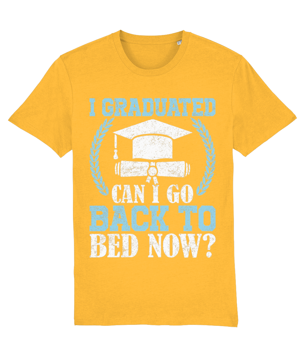 Tricou femei barbati fete baieti cadou personalizat amuzant pentru absolvire liceu gimnaziu facultate master doctorat I graduated can I go back to bed now