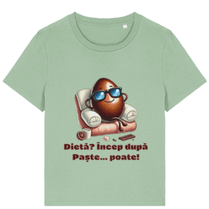 Tricou damă „Dietă? Încep după Paște… poate!”