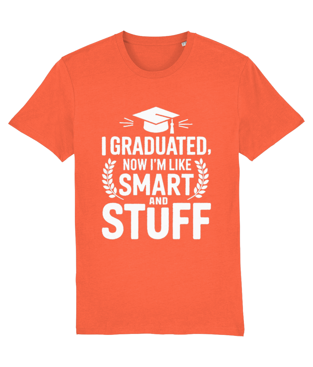 Tricou „I graduated. Now I am like smart and stuff” - imagine 6