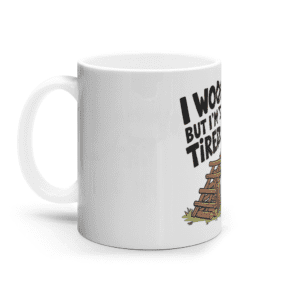 Cană ceramică albă „I wood, but I’m too tired”