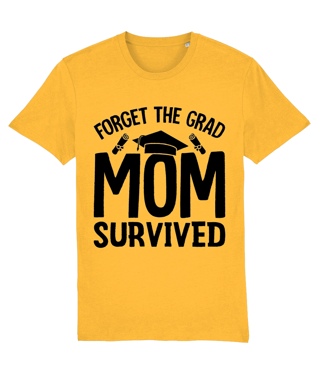 Tricou „Forget the grad. Mom survived”” - imagine 4