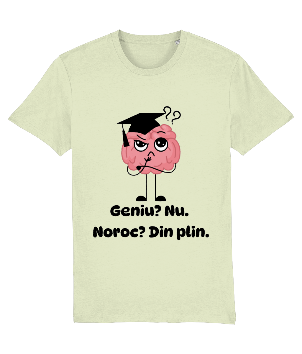 Tricou unisex „Geniu? Nu. Noroc? Din plin” - imagine 3