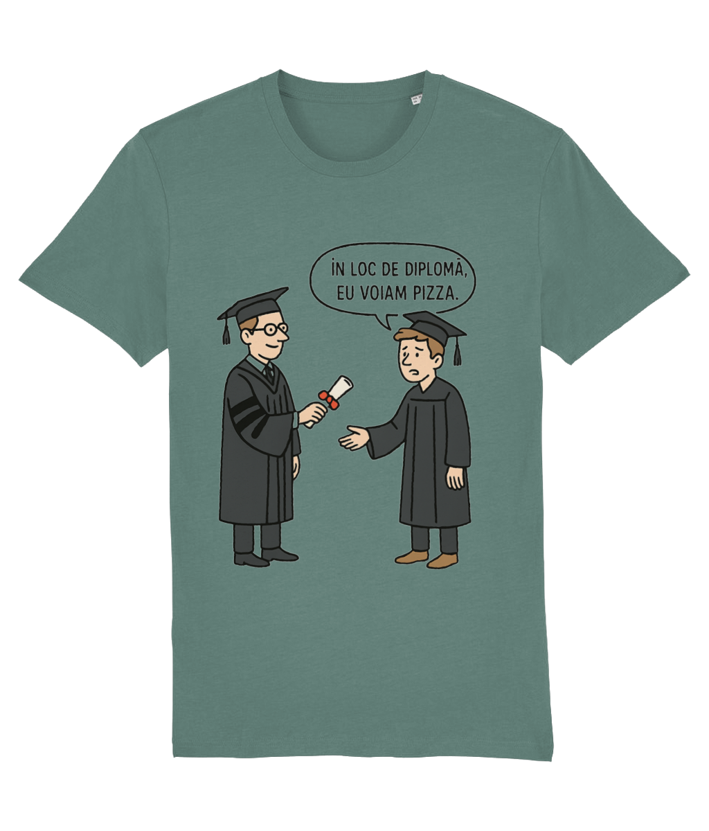 Tricou unisex „În loc de diplomă, eu voiam pizza” - imagine 7