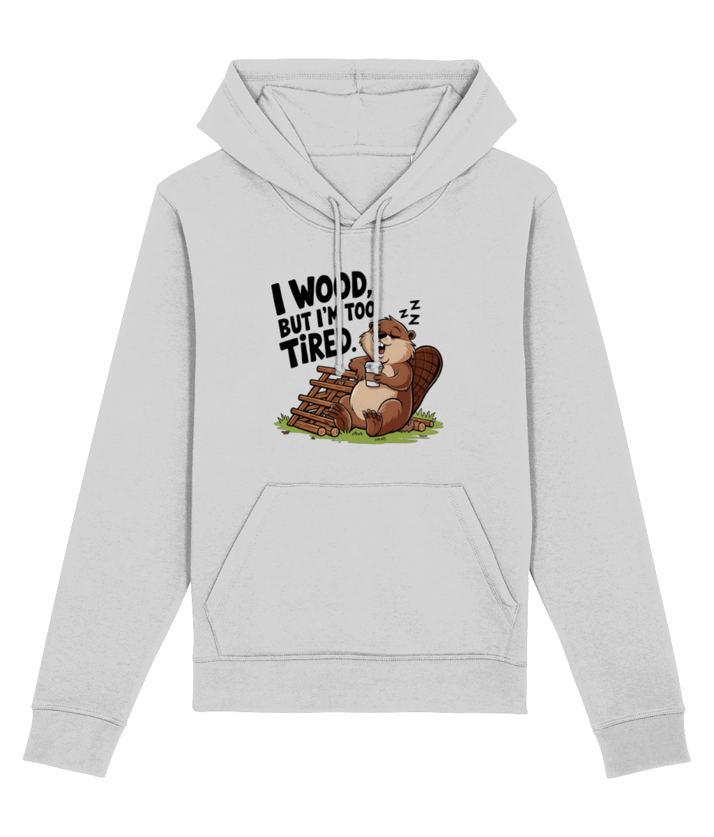 Hanorac unisex „I wood, but I'm too tired” - imagine 5