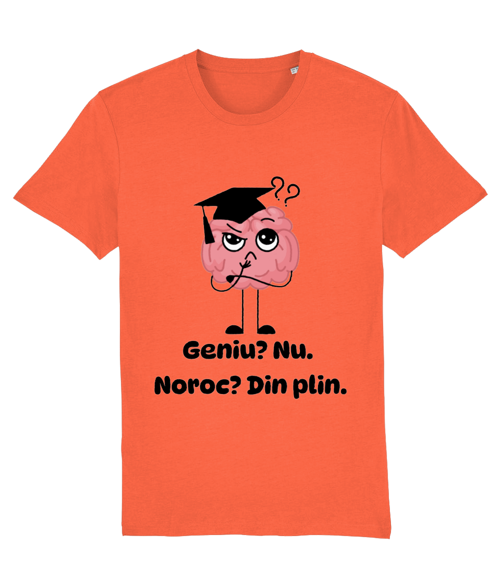 Tricou unisex „Geniu? Nu. Noroc? Din plin” - imagine 8
