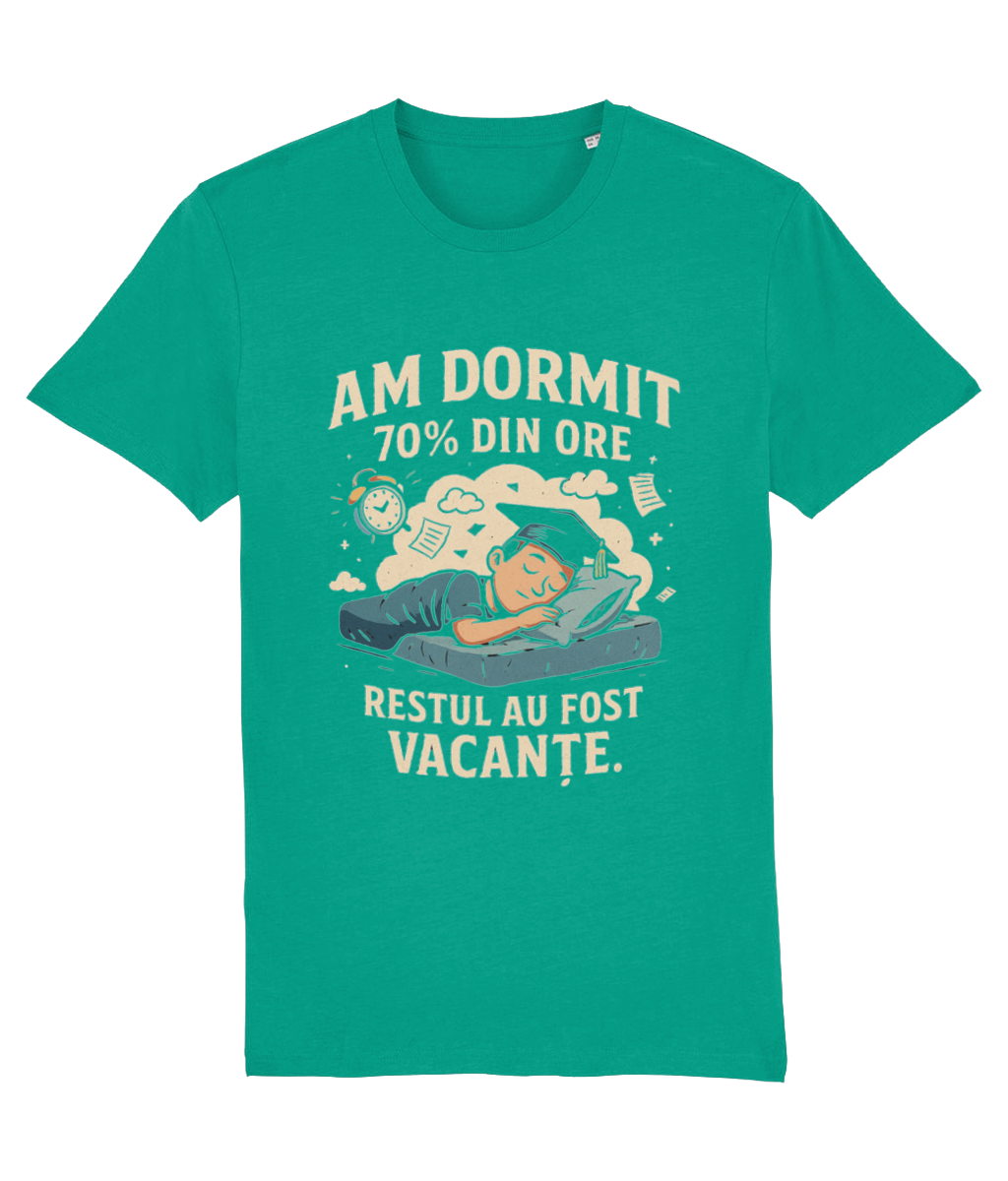 Tricou unisex „Am dormit 70% din ore” - imagine 4
