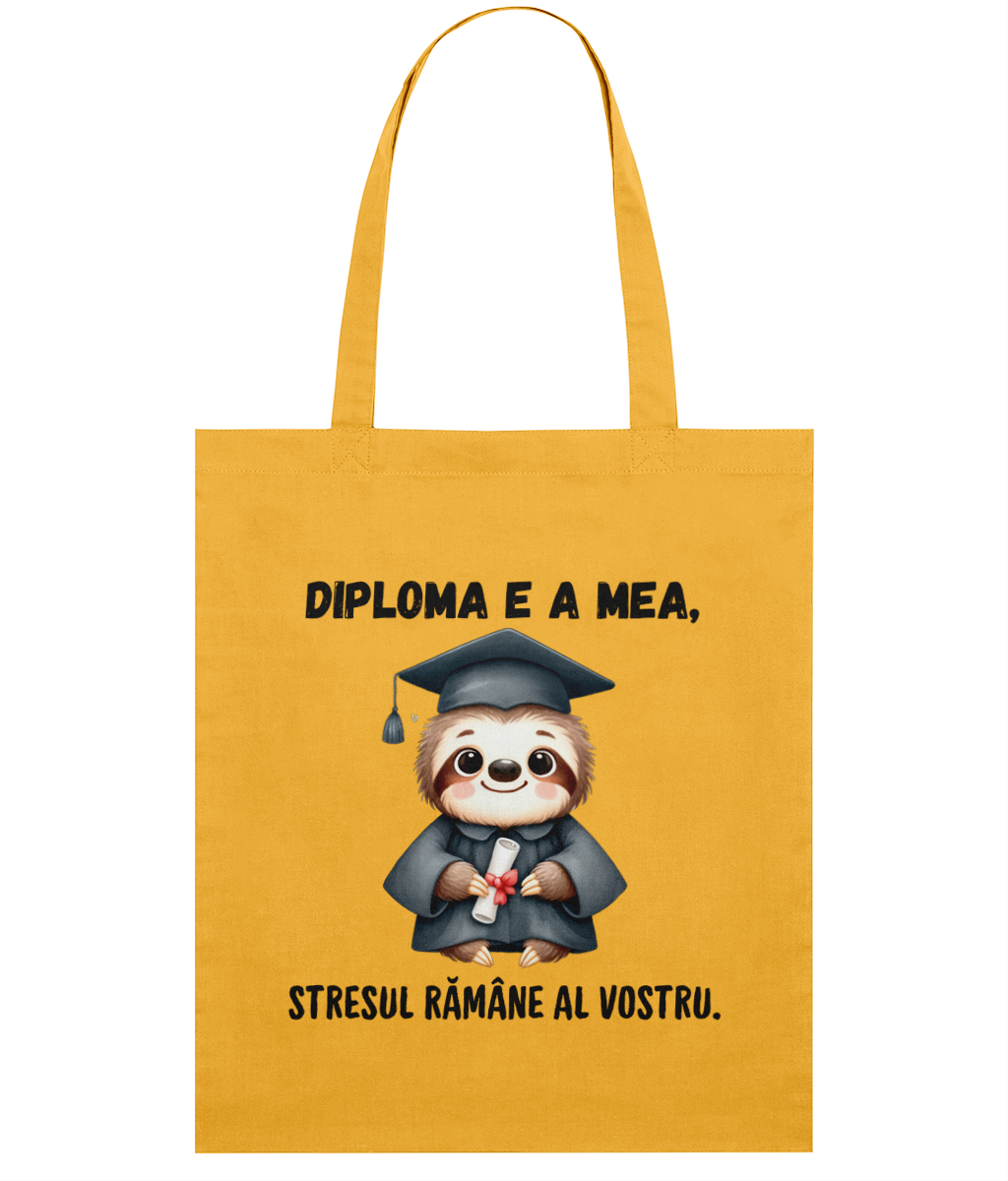 Sacosa din bumbac cadou personalizat amuzant pentru absolvire scoala liceu facultate master fete baieti diploma e a mea