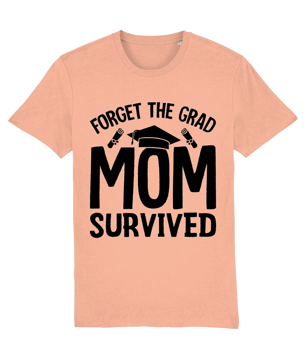 Tricou „Forget the grad. Mom survived”” - imagine 7