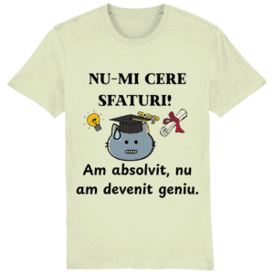 Tricou unisex „Nu-mi cere sfaturi”