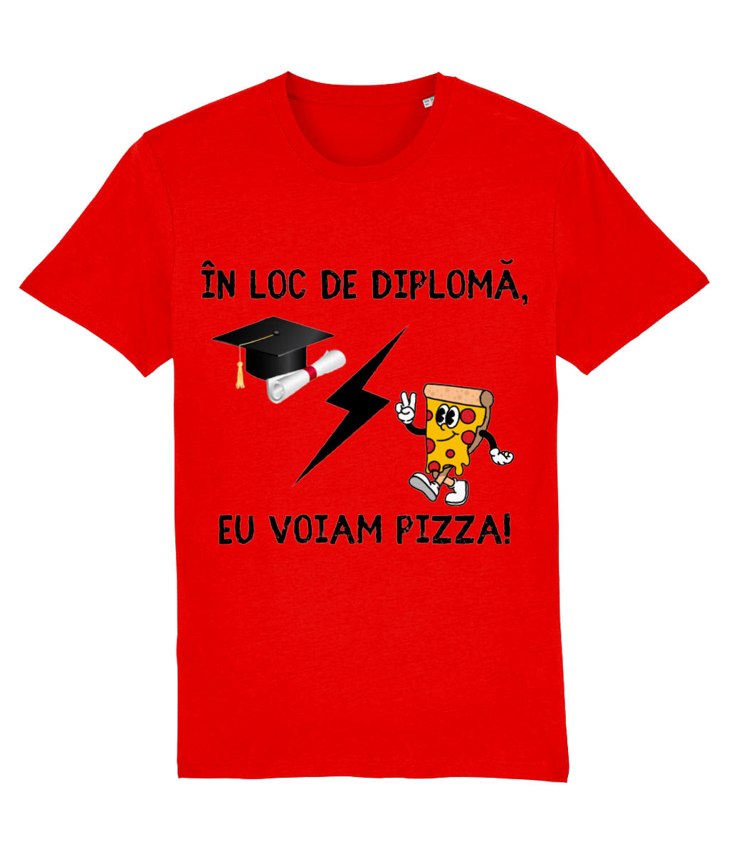 Tricou unisex „În loc de diplomă, eu voiam pizza” - imagine 3