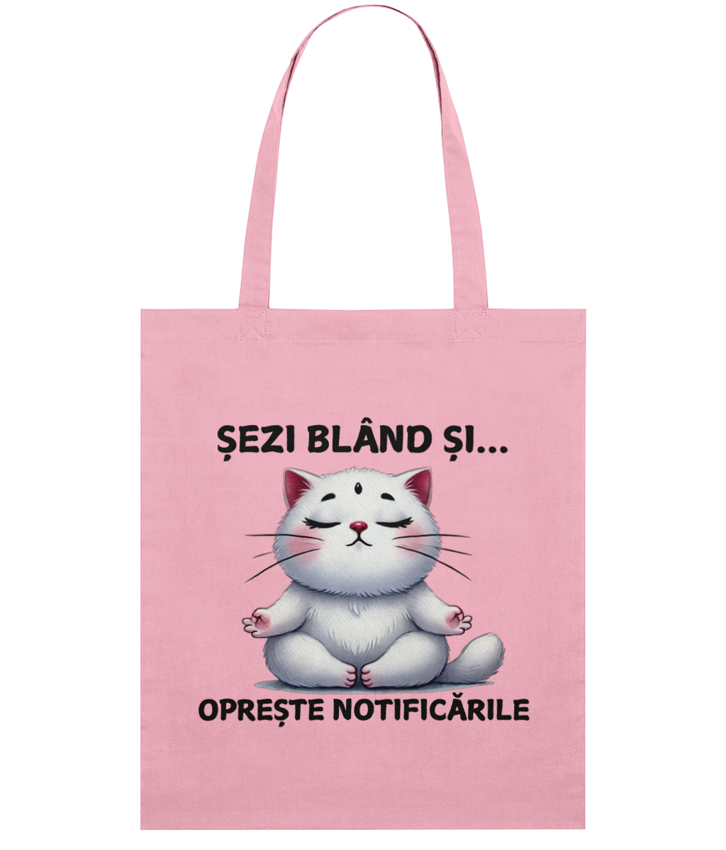 Sacosa din bumbac Sezi bland si opreste notificarile pentru iubitorii de yoga meditatie relaxare pisici feline