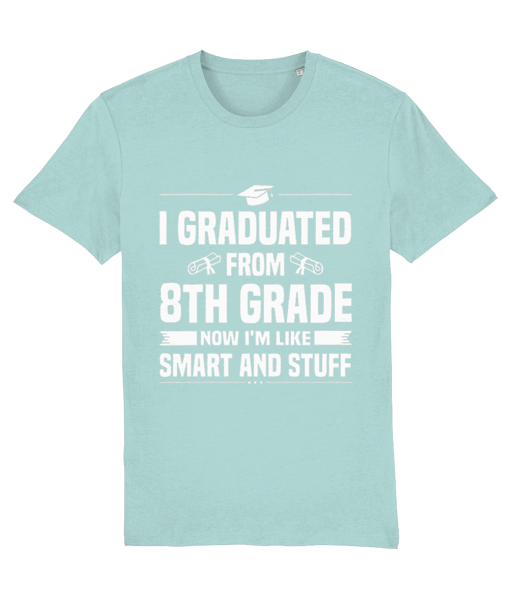 Tricou „I graduated from 8th grade. Now I'm like smart and stuff” - imagine 7
