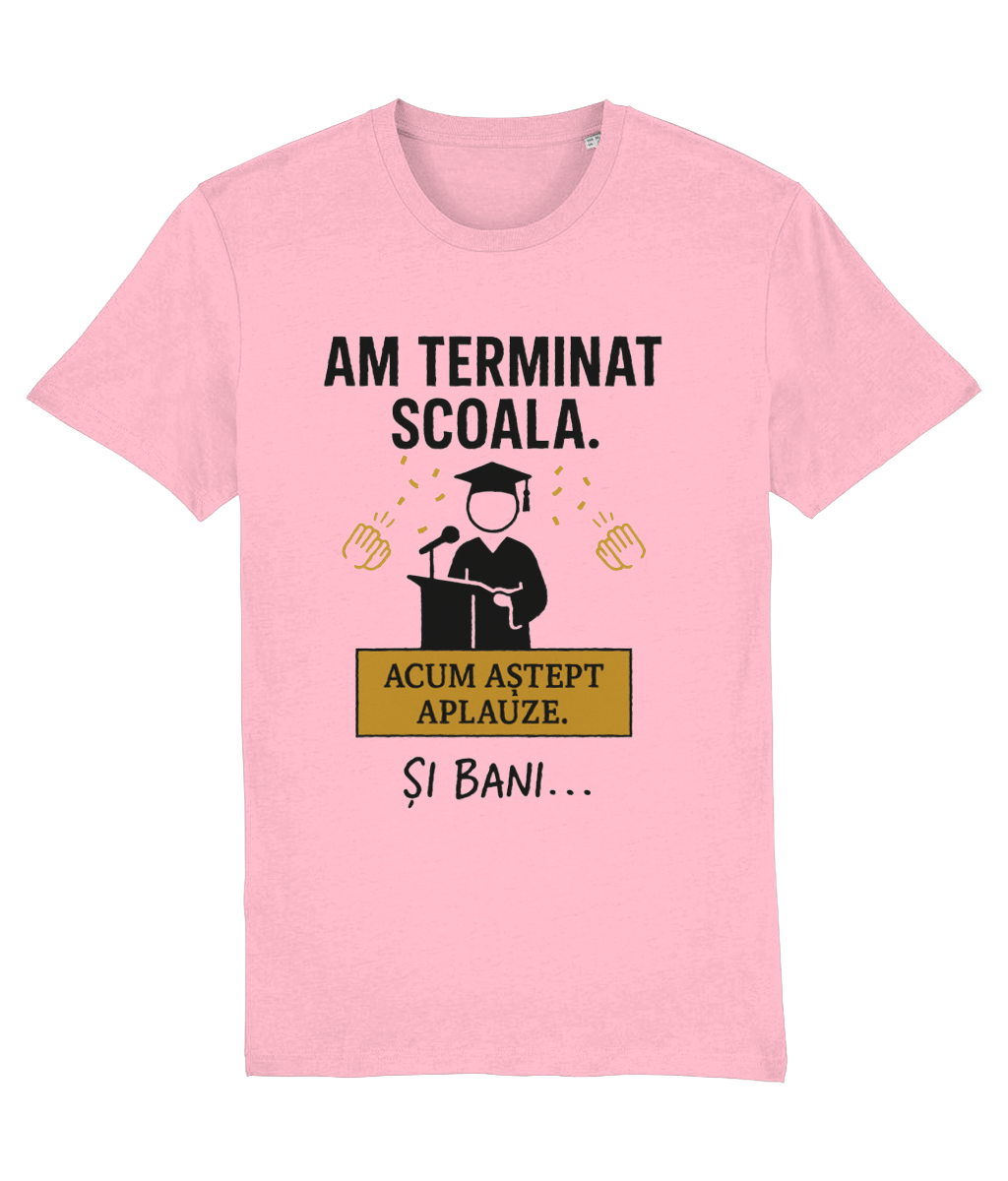 Tricou unisex „Am terminat școala. Acum aștept aplauze. Și bani...” - imagine 9