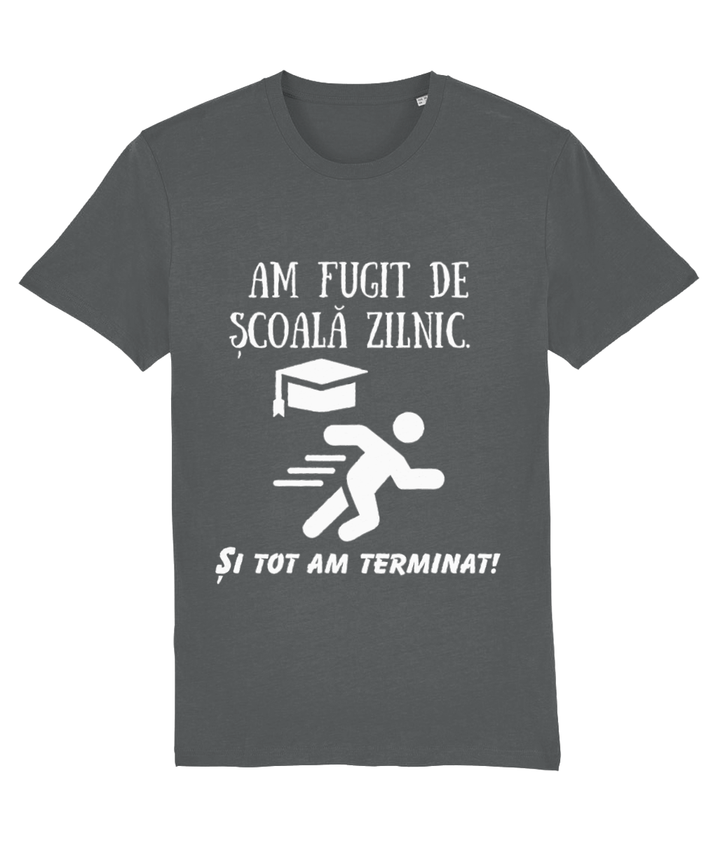 Tricou unisex „Am fugit de școală zilnic” - imagine 11