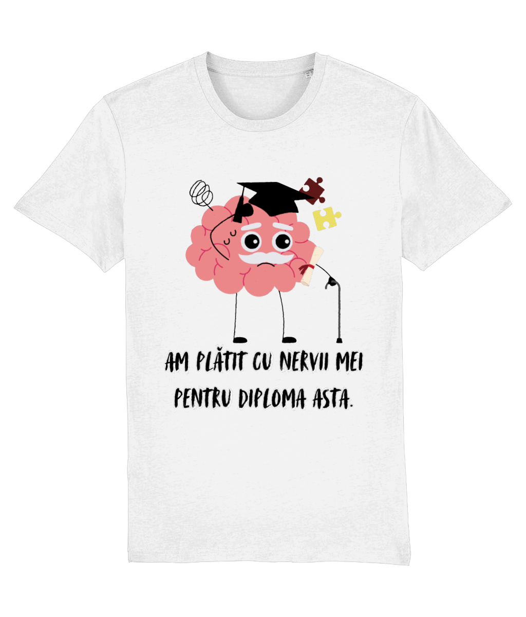 Tricou unisex „Am plătit cu nervii mei pentru diploma asta” - imagine 2