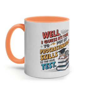 Cană ceramică colorată „Time to put my procrastination skills to test”