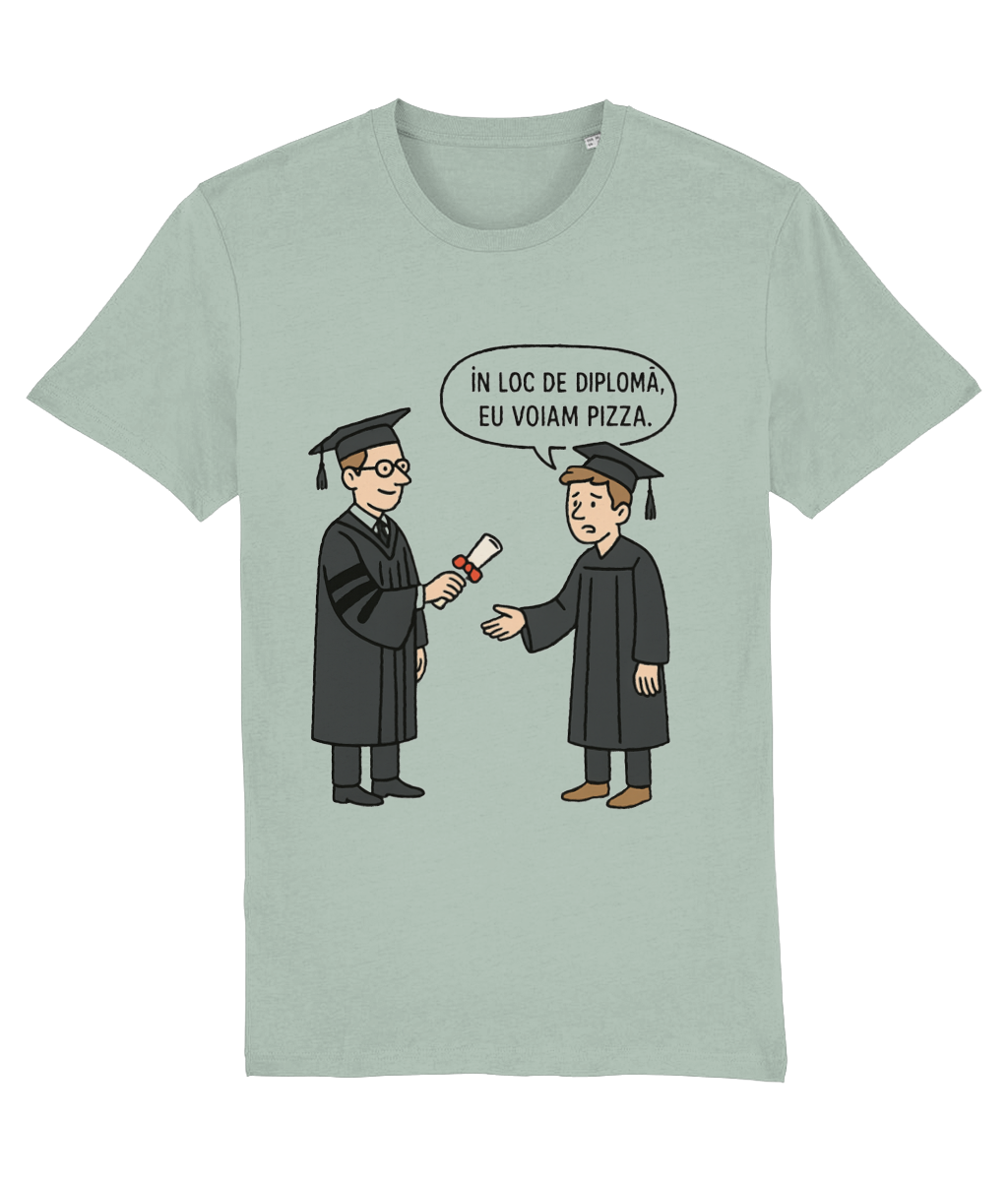 Tricou unisex „În loc de diplomă, eu voiam pizza” - imagine 10