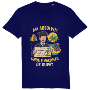 Tricou unisex „Am absolvit! Unde e vacanța de după?”