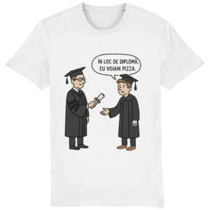Tricou unisex „În loc de diplomă, eu voiam pizza”