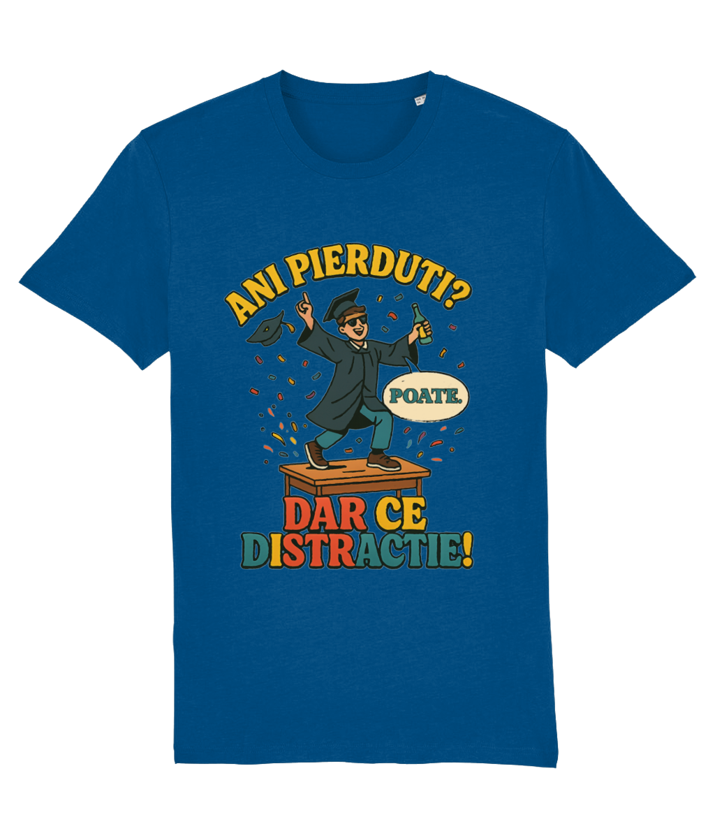 Tricou unisex „Ani pierduți? Poate. Dar ce distracție!” - imagine 3