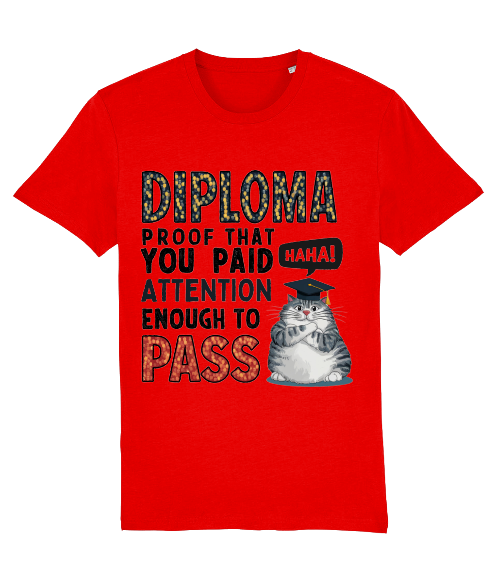 Tricou „Diploma: proof that you paid attention enough to pass” - imagine 4