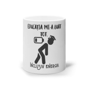 Cană ceramică albă „Educația mi-a luat tot”