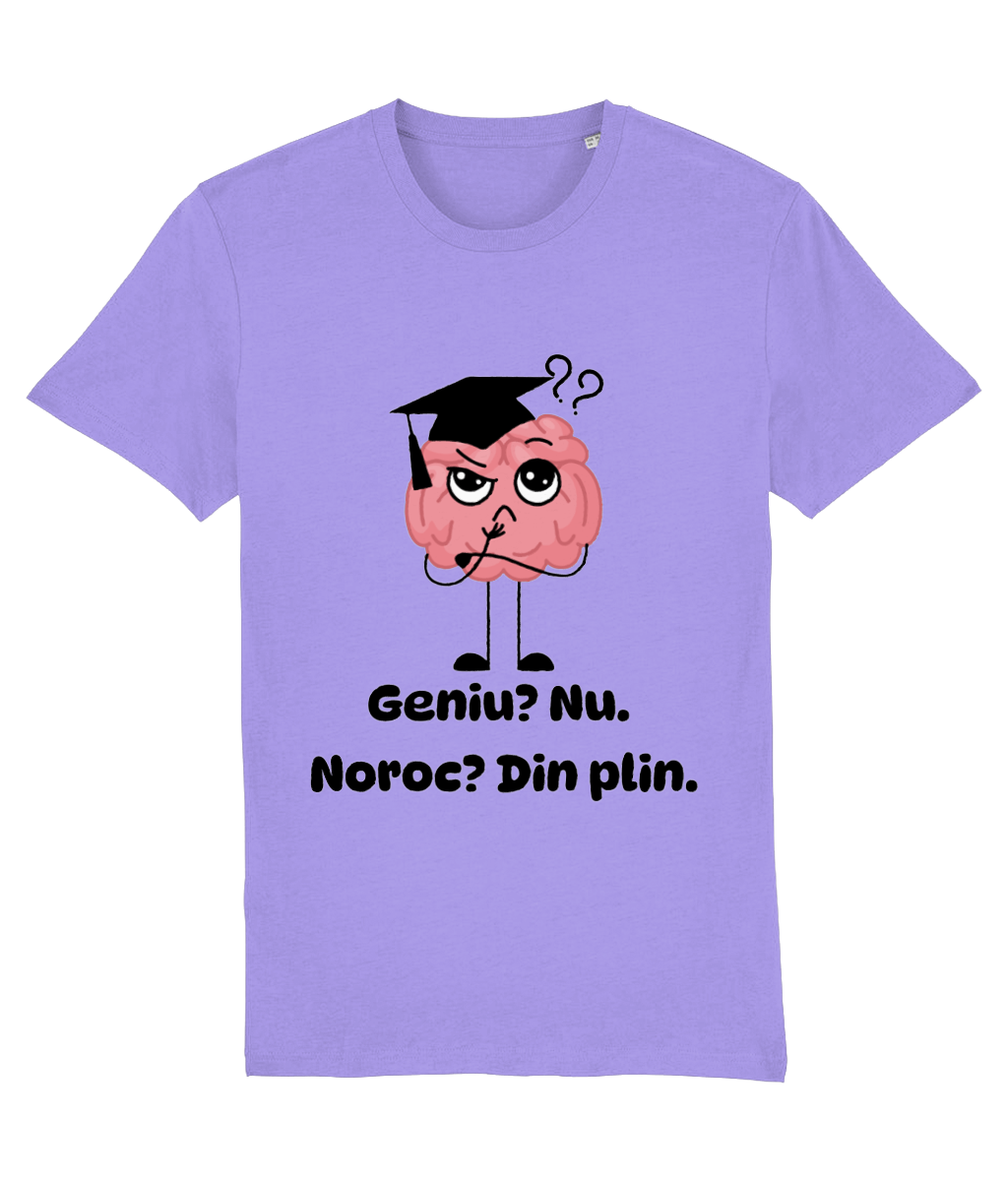 Tricou unisex „Geniu? Nu. Noroc? Din plin” - imagine 6