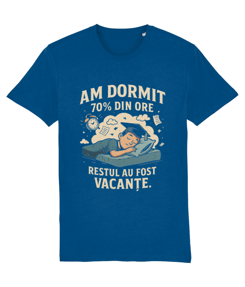 Tricou unisex „Am dormit 70% din ore” - imagine 2