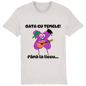 Tricou unisex „Gata cu temele! Până la liceu…”