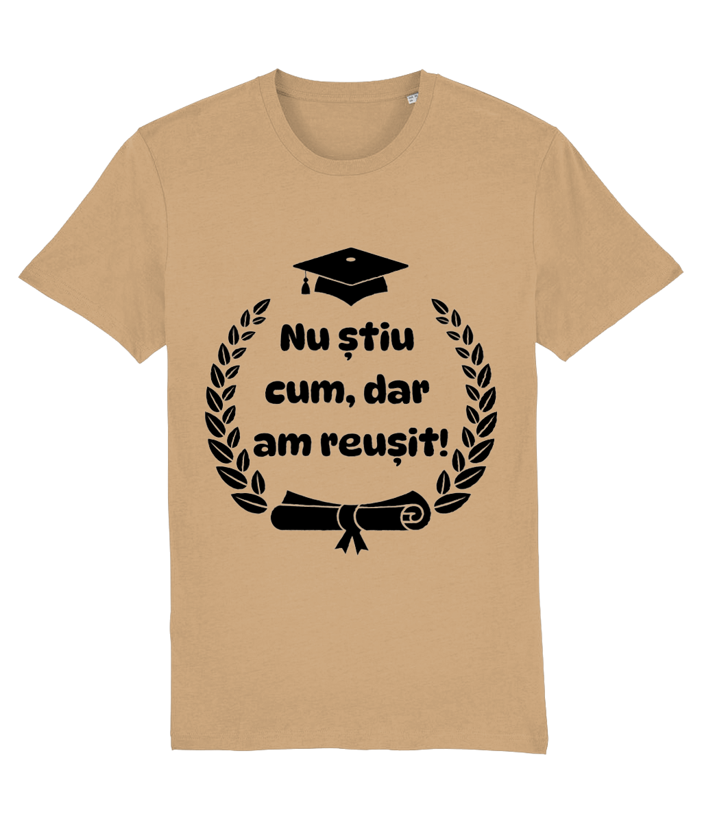 Tricou unisex „Nu știu cum, dar am reușit!” - imagine 5