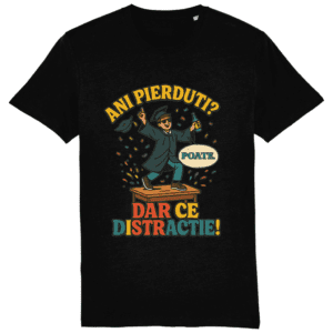 Tricou unisex „Ani pierduți? Poate. Dar ce distracție!”