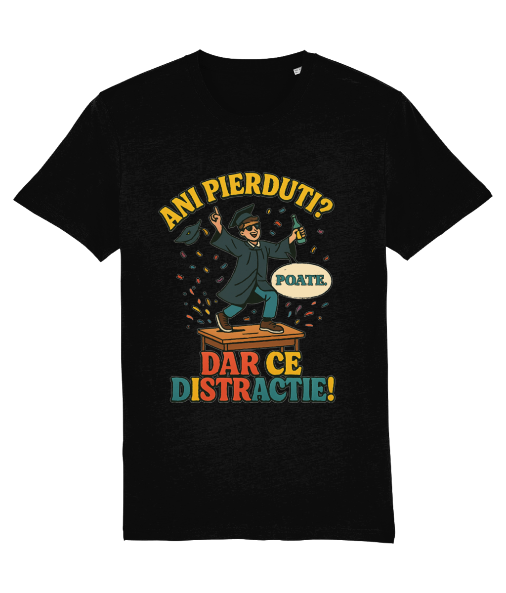 Tricou personalizat cadou amuzant de absolvire pentru petrecareti fete baieti liceu facultate Ani pierduti? Poate. Dar ce distractie