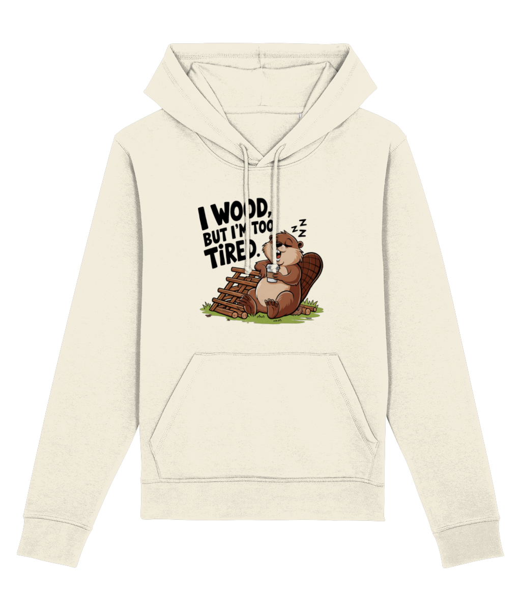 Hanorac unisex „I wood, but I'm too tired” - imagine 4
