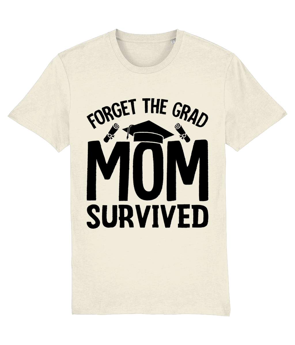 Tricou „Forget the grad. Mom survived”” - imagine 5