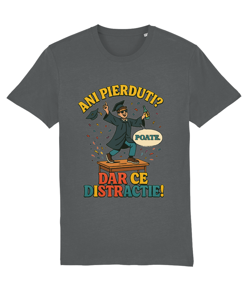 Tricou unisex „Ani pierduți? Poate. Dar ce distracție!” - imagine 11