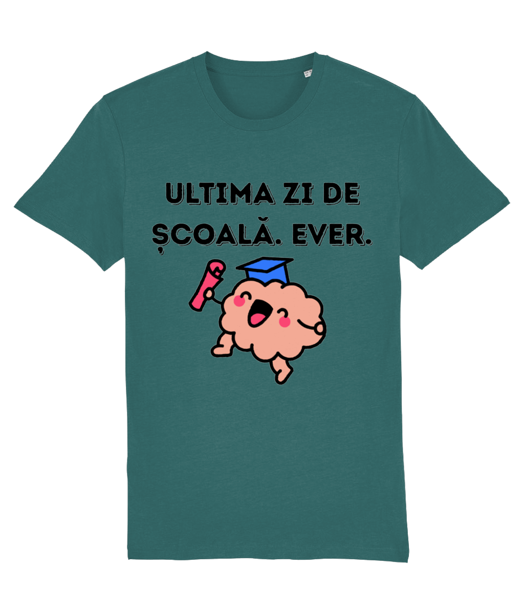 Tricou unisex „Ultima zi de școală. Ever.” - imagine 10