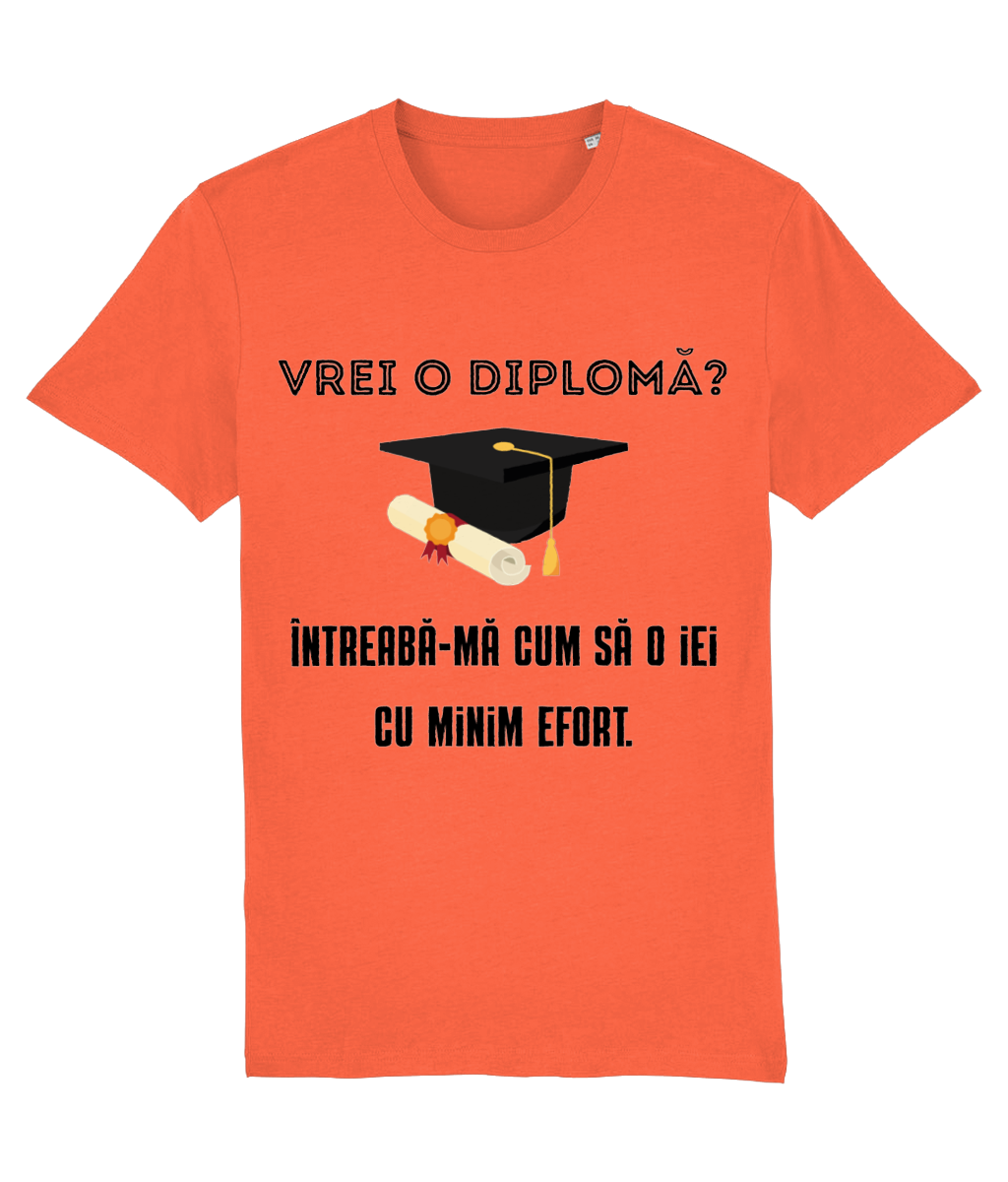 Tricou personalizat cadou amuzant pentru absolventi liceu facultate fete baieti Vrei o diploma Intreaba-ma cum sa o iei cu minim efort