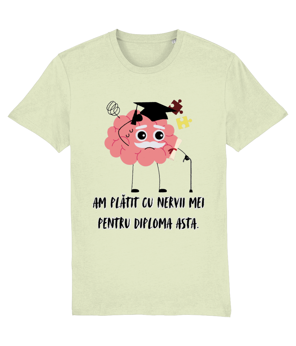 Tricou amuzant cadou personalizat pentru absolventi gimnaziu liceu facultate master doctorat baieti fete Am platit cu nervii mei pentru diploma asta