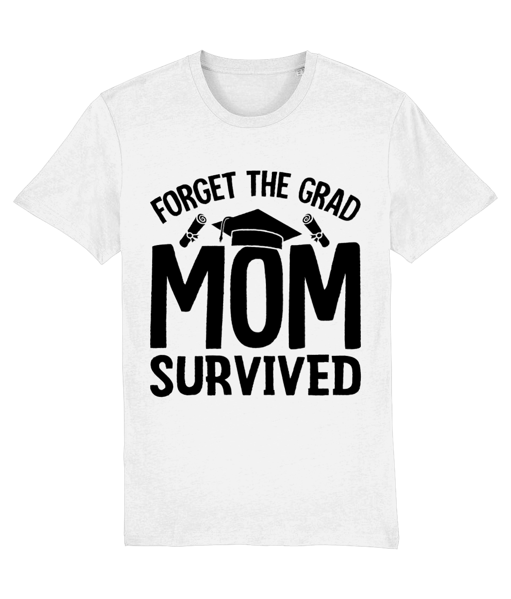 Tricou „Forget the grad. Mom survived”” - imagine 2