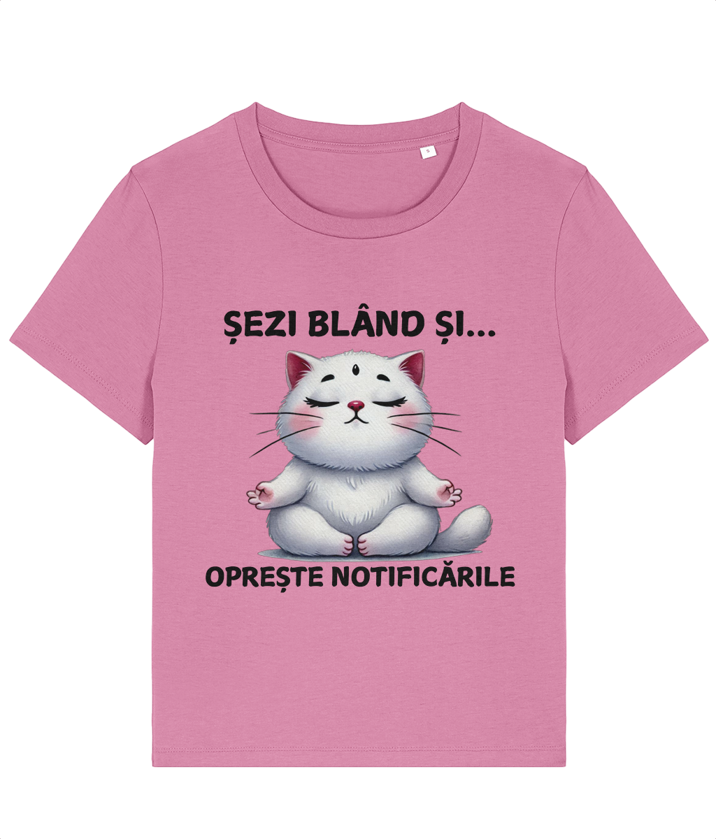 Tricou dama Sezi bland si opreste notificarile cadou personalizat pentru pasionate de yoga iubitoare de pisici feline meditatie relaxare
