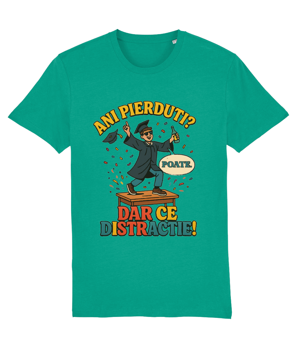 Tricou unisex „Ani pierduți? Poate. Dar ce distracție!” - imagine 5