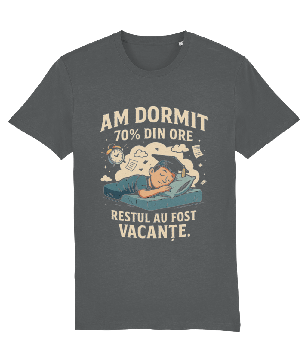 Tricou unisex „Am dormit 70% din ore” - imagine 9