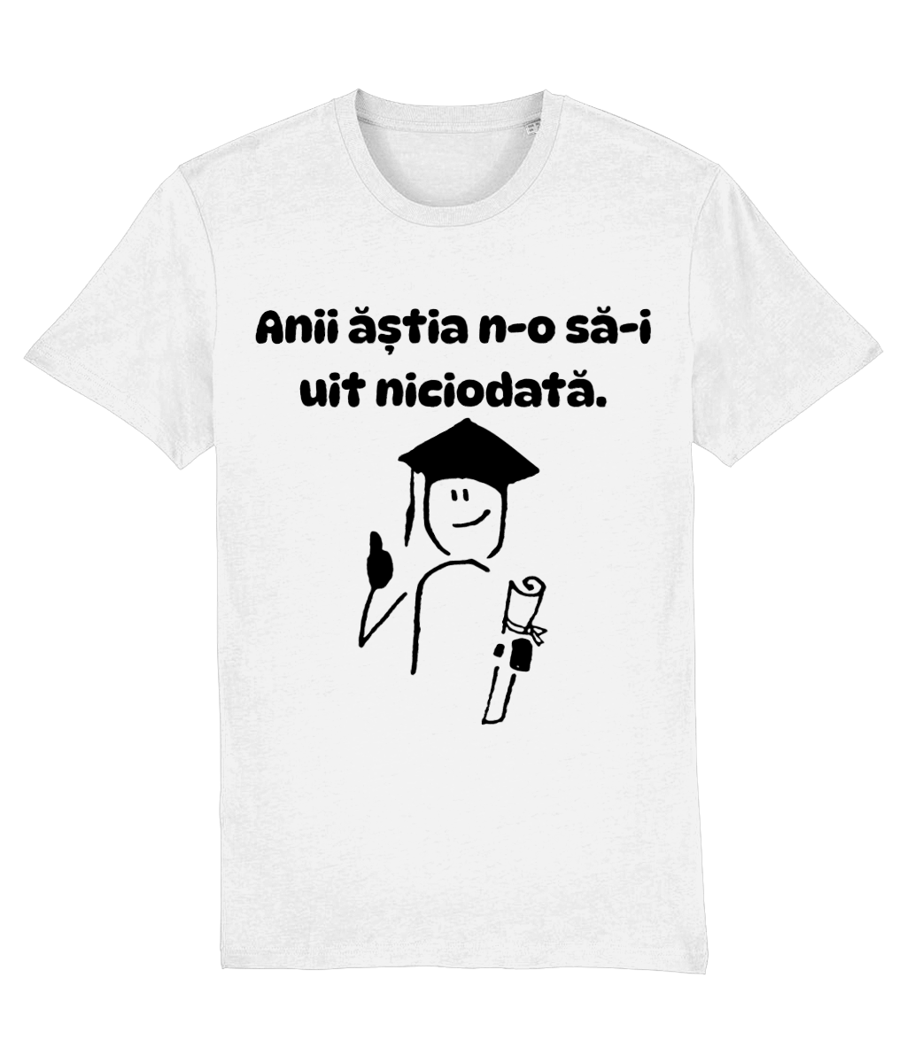 Tricou unisex „Anii ăștia n-o să-i uit niciodată” - imagine 2