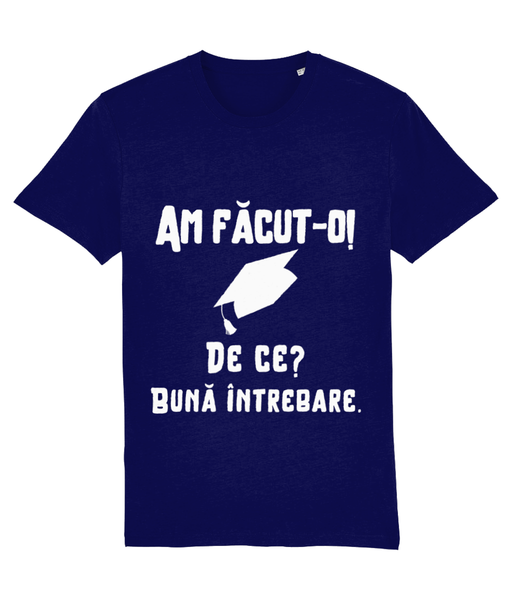 Tricou unisex „Am făcut-o. De ce? Bună întrebare” - imagine 6