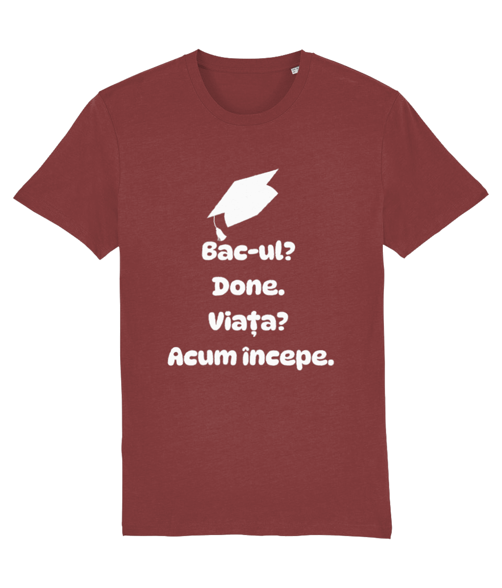 Tricou unisex „Bacul? Done. Viata? Acum incepe” - imagine 7