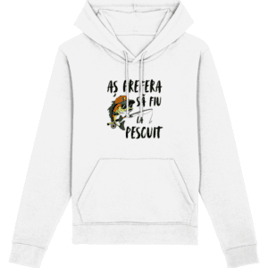 Hanorac unisex „Aș prefera să fiu la pescuit”